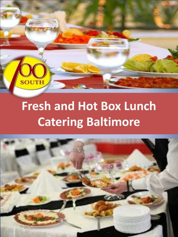 Fresh and Hot Box Lunch Catering Baltimore