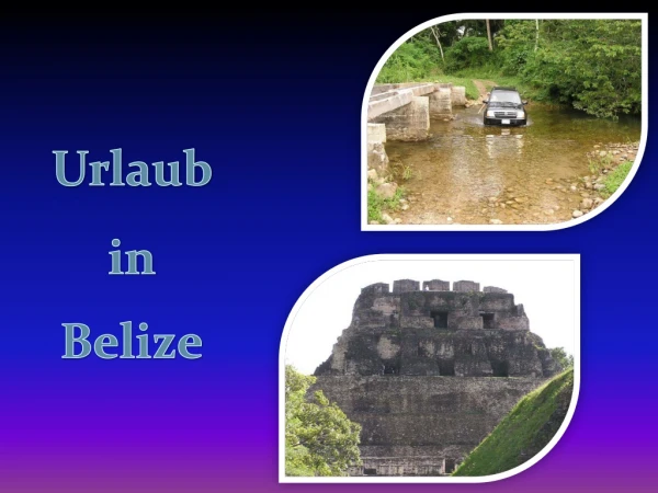 Urlaub in Belize