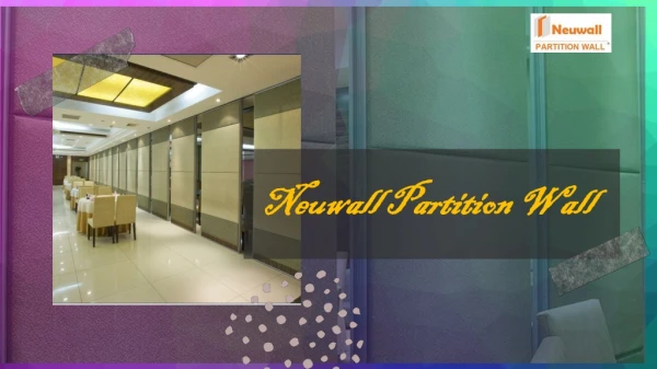 Ultra high type movable partition walls