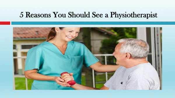 Reasons You Should See a Physiotherapist