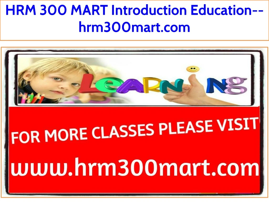 hrm 300 mart introduction education hrm300mart com
