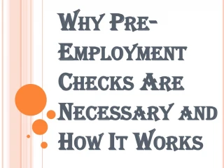 PPT - What Makes Pre-employment Background Checks Important PowerPoint ...