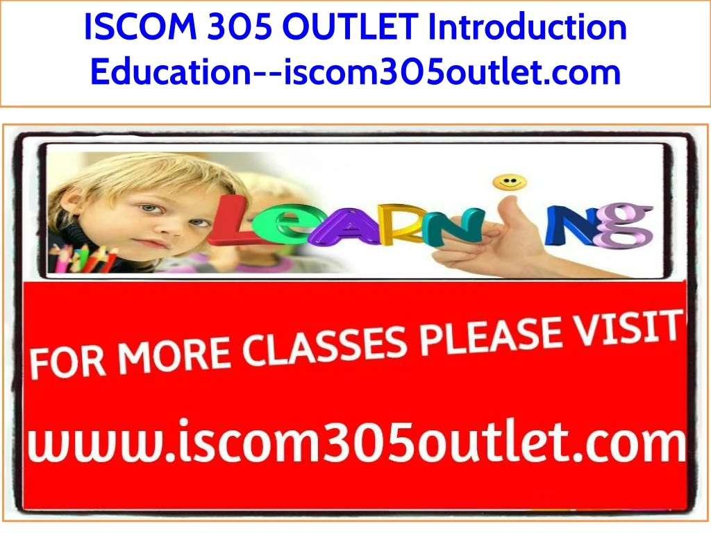 iscom 305 outlet introduction education