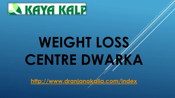 Weight Loss Centre Dwarka-Dr Anjana Kalia