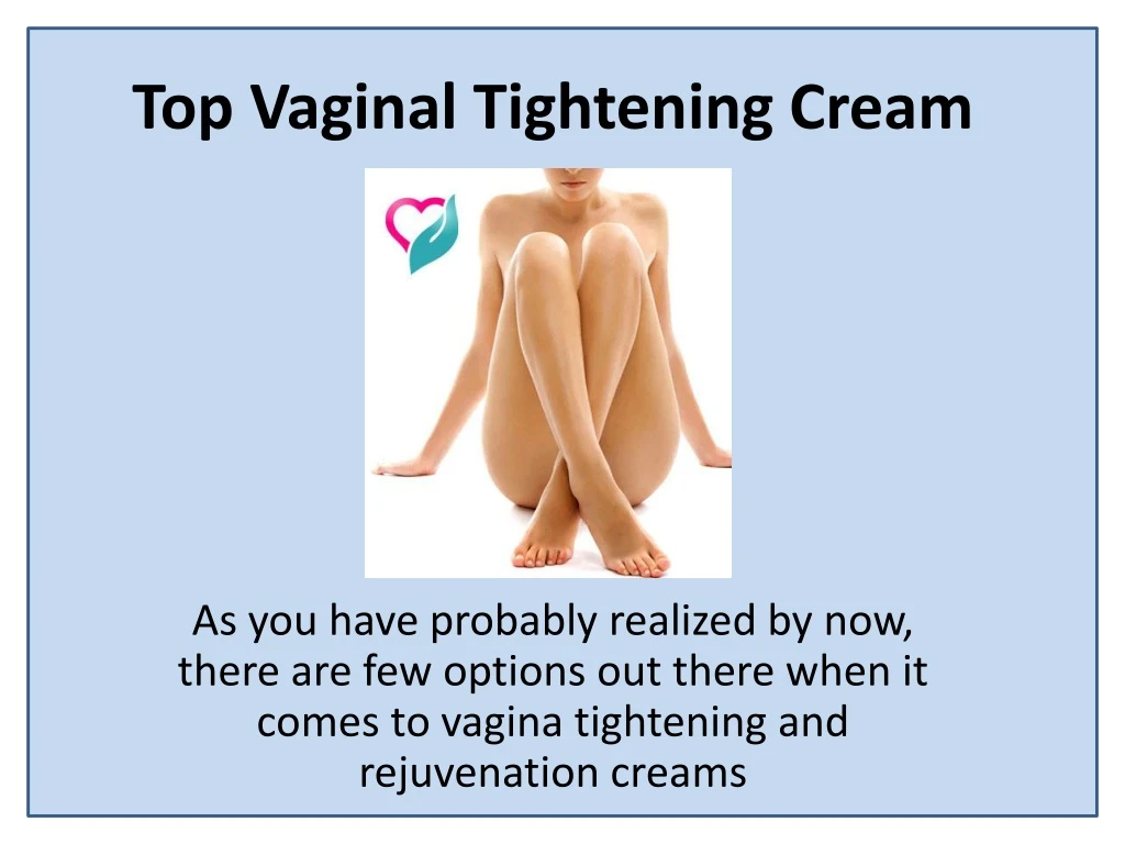 top vaginal tightening cream