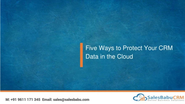 Five Ways to Protect Your CRM Data in the Cloud
