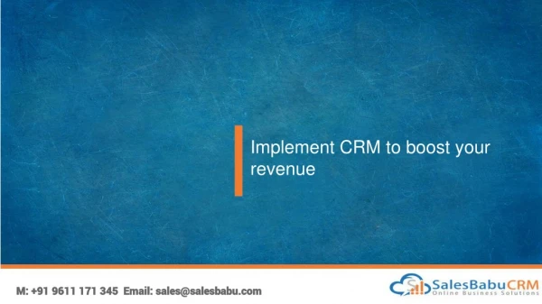 Implement CRM to boost your revenue