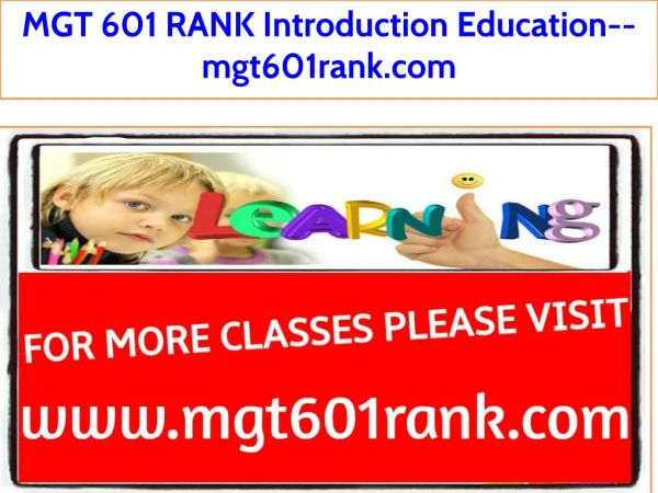 MGT 601 RANK Introduction Education--mgt601rank.com