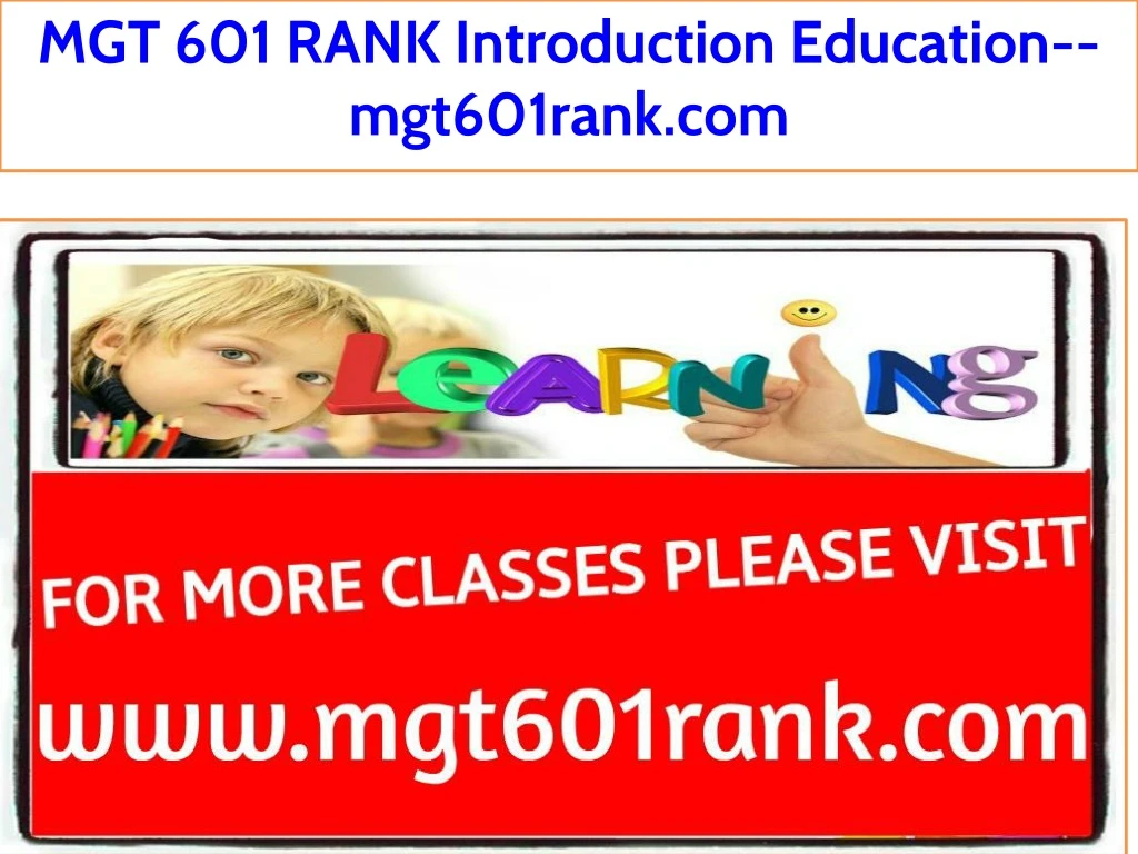 mgt 601 rank introduction education mgt601rank com