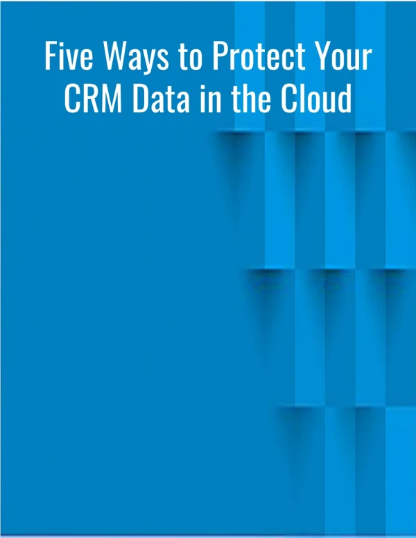 Five Ways to Protect Your CRM Data in the Cloud