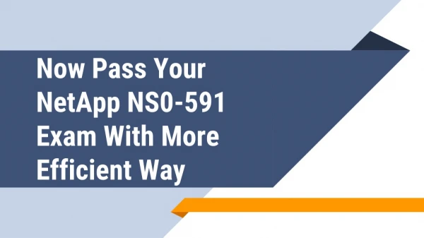 now pass your netapp ns0 591 exam with more