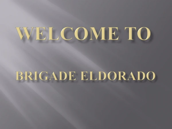 welcome to brigade eldorado