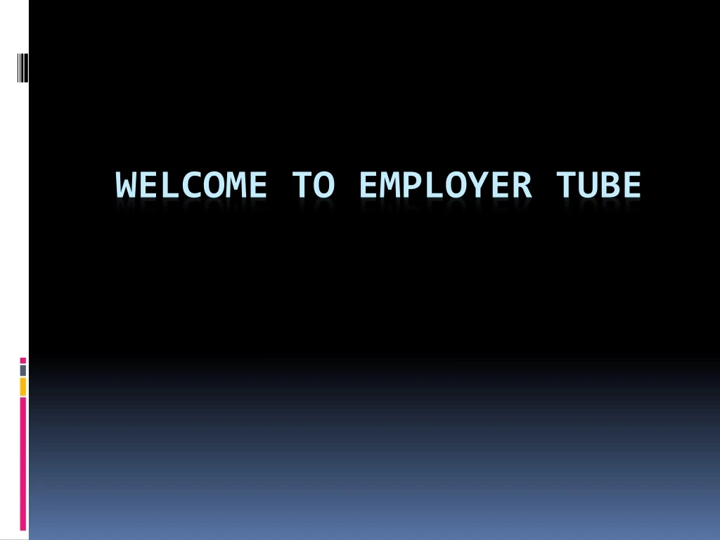 welcome to employer tube