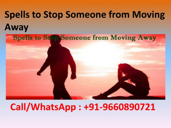 Spells to Stop Someone from Moving Away