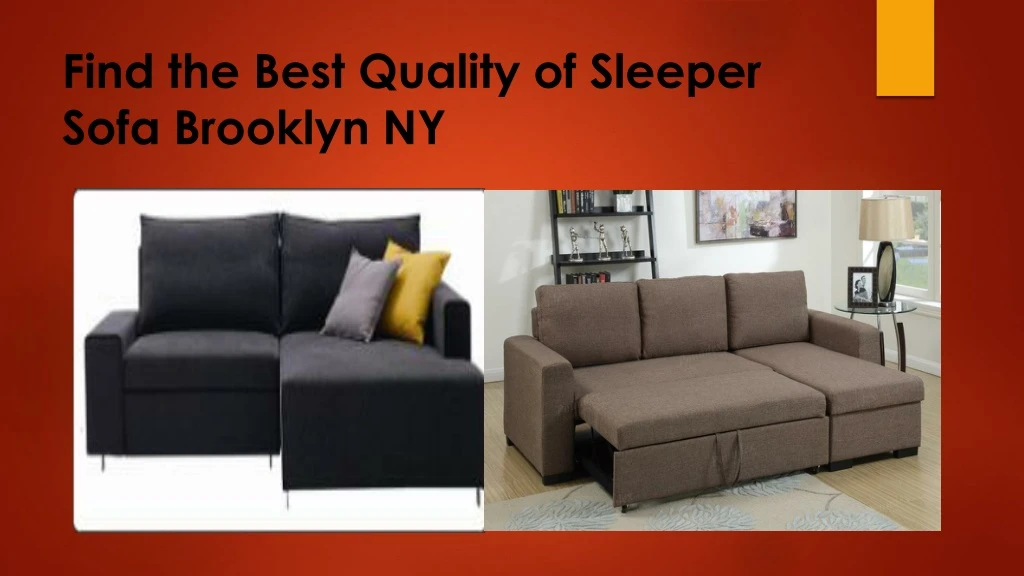 find the best quality of sleeper sofa brooklyn ny