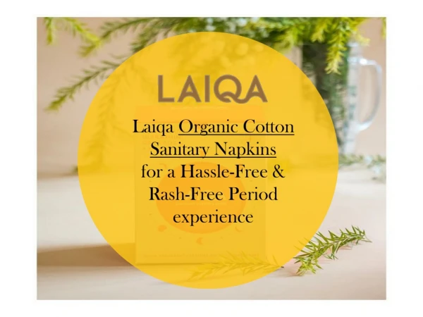 Laiqa Organic Cotton Sanitary Napkins for a Hassle-Free & Rash-Free Period Experience