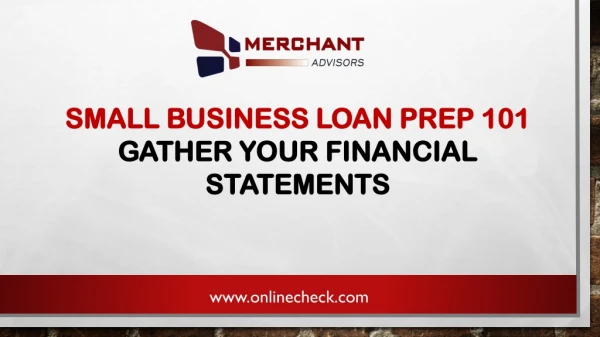 Small Business Loan Prep 101: Gather your Financial Statements