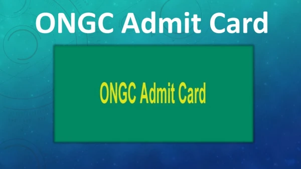 Skill Test ONGC Admit Card 2019 Out- Non-Executives Of Delhi/Dehradun