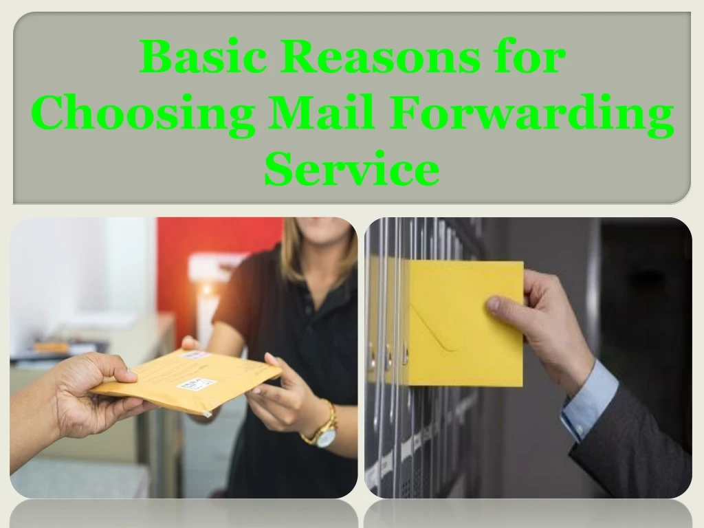 basic reasons for choosing mail forwarding service
