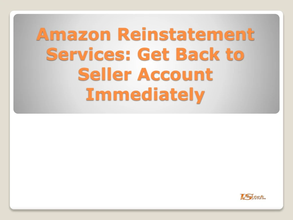 amazon reinstatement services get back to seller account immediately