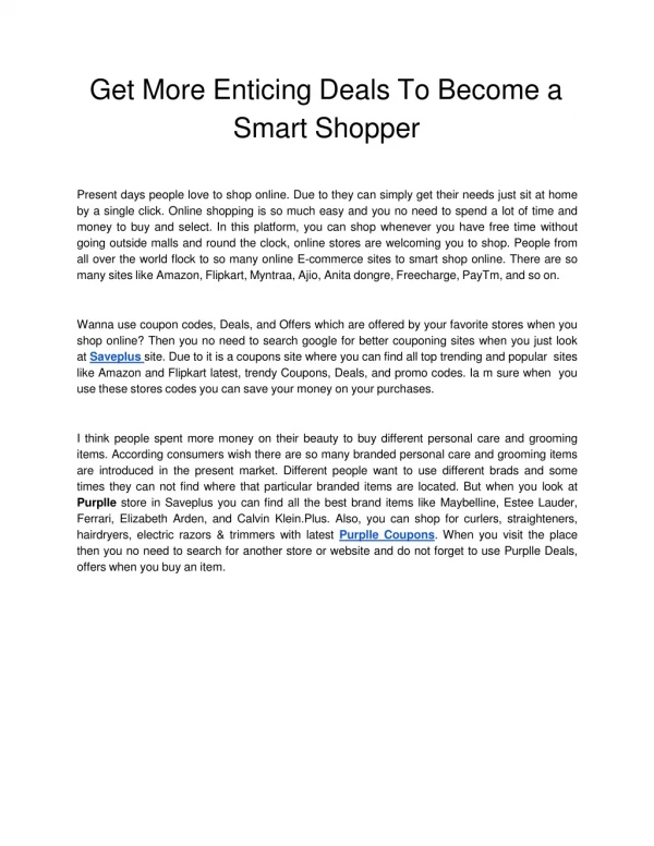 Get More Enticing Deals To Become a Smart Shopper