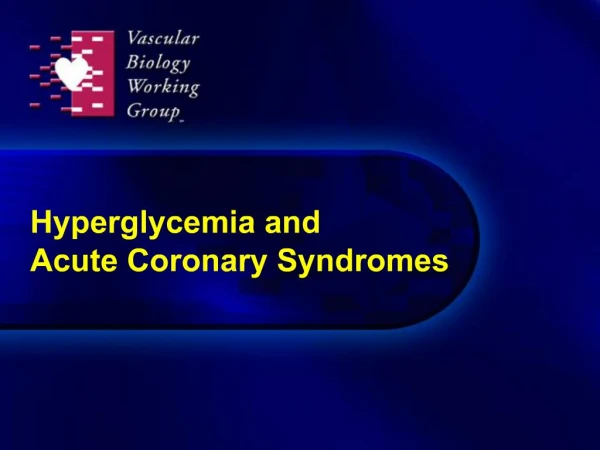 Hyperglycemia and Acute Coronary Syndromes