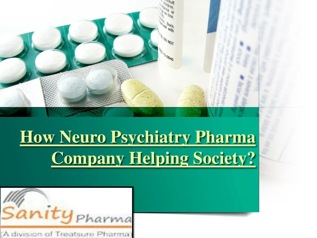 how neuro psychiatry pharma company helping society