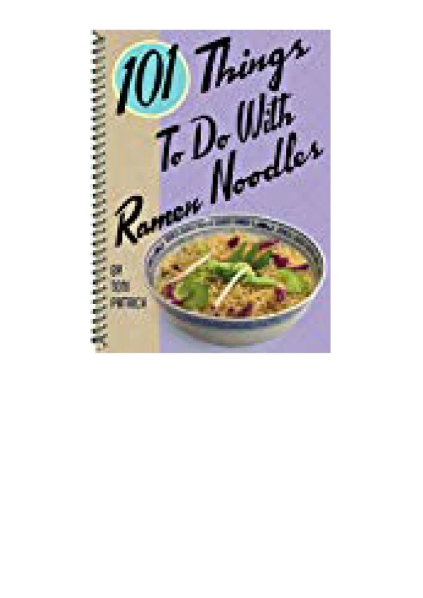 DOWNLOAD [PDF] 101 ThingsÂ® to Do with Ramen Noodles