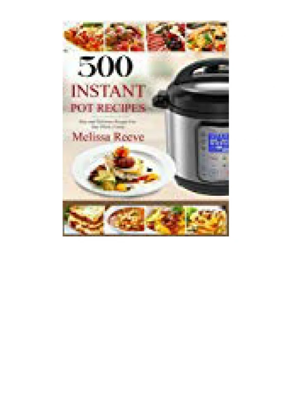 DOWNLOAD [PDF] 500 Instant Pot Recipes Easy and Delicious Recipes for Your Whole Family (Electric Pr