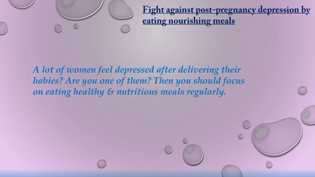 fight against post pregnancy depression by eating