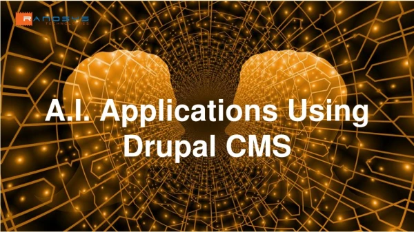 Drupal as CMS for A.I. Applications