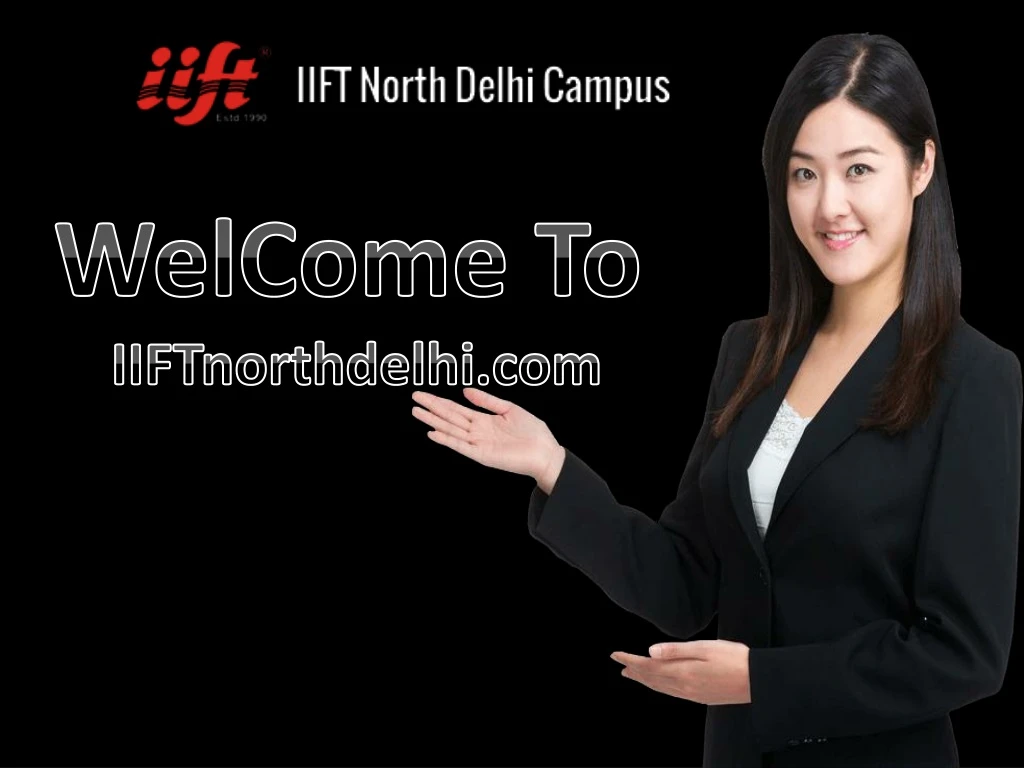 welcome to iiftnorthdelhi com