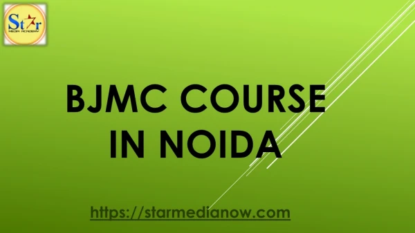 BJMC Course in Noida- starmedianow