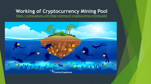 Working of Cryptocurrency Mining pool