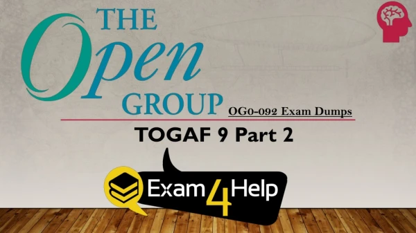 Download High quality The Open Group OG0-092 Exam Dumps by Customer Satisfaction Exam4Help.com