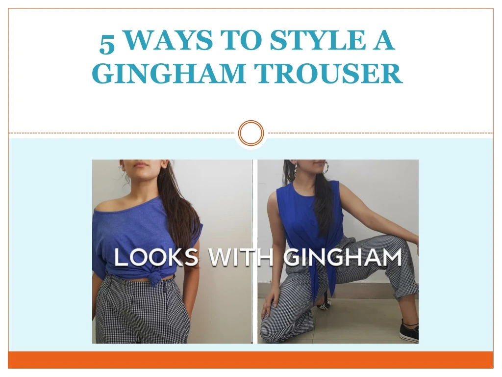 5 ways to style a gingham trouser