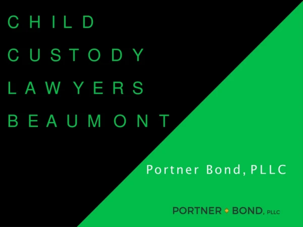 Child Custody Lawyers Beaumont