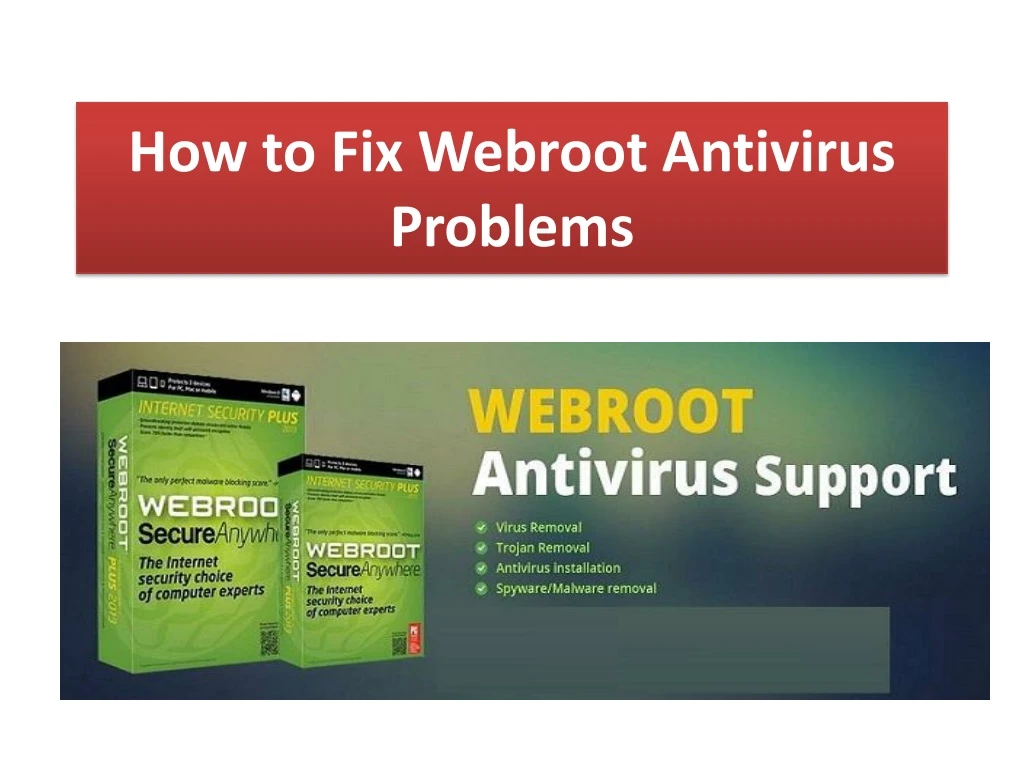 how to fix webroot antivirus problems