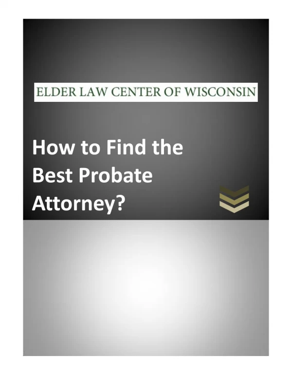 How to Find the Best Probate Attorney?