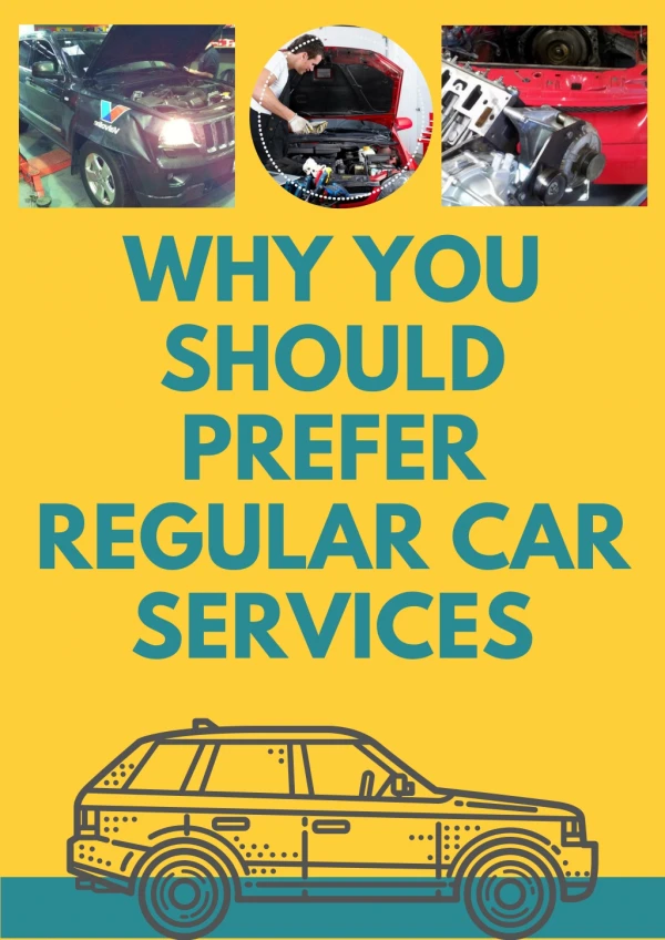 Why You Should Prefer Regular Car Services
