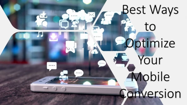 Best ways to Optimize your Mobile Conversion