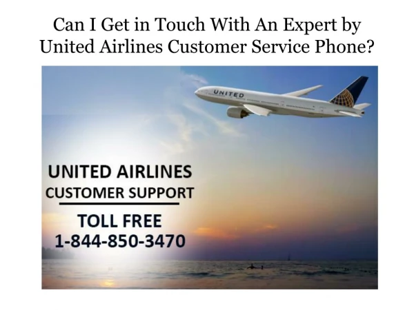 Can I Get in Touch With An Expert by United Airlines Customer Service Phone?