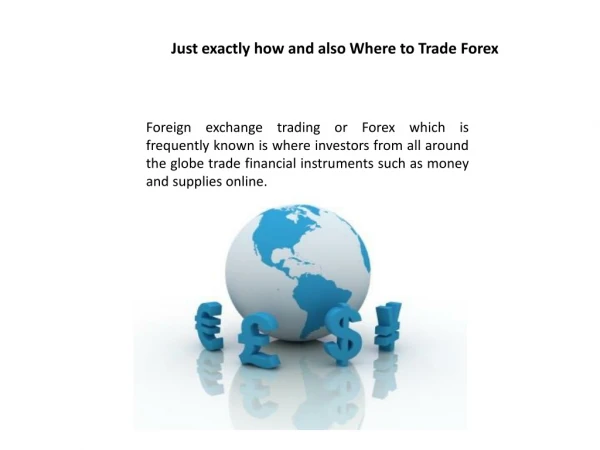 Just exactly how and also Where to Trade Forex