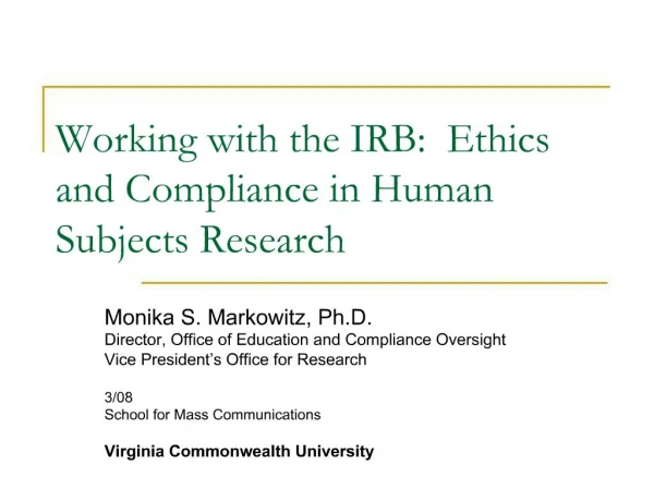 Working with the IRB: Ethics and Compliance in Human Subjects Research