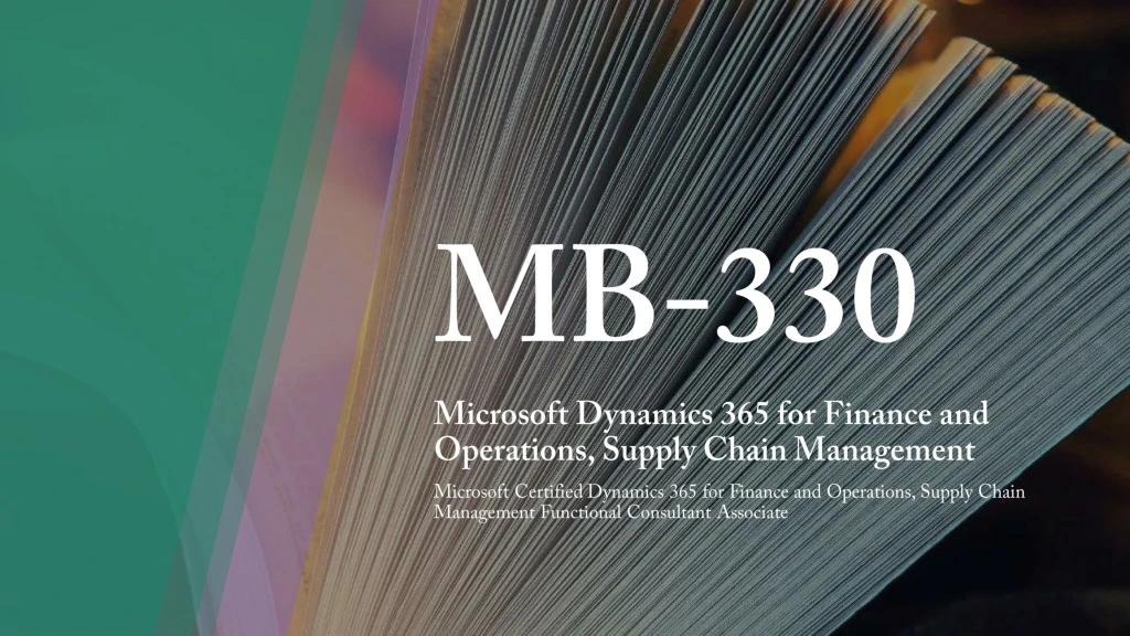 mb 330 microsoft dynamics 365 for finance and operations supply chain management