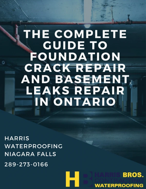 The Complete Guide to Foundation Crack repair and basement leaks repair in Ontario