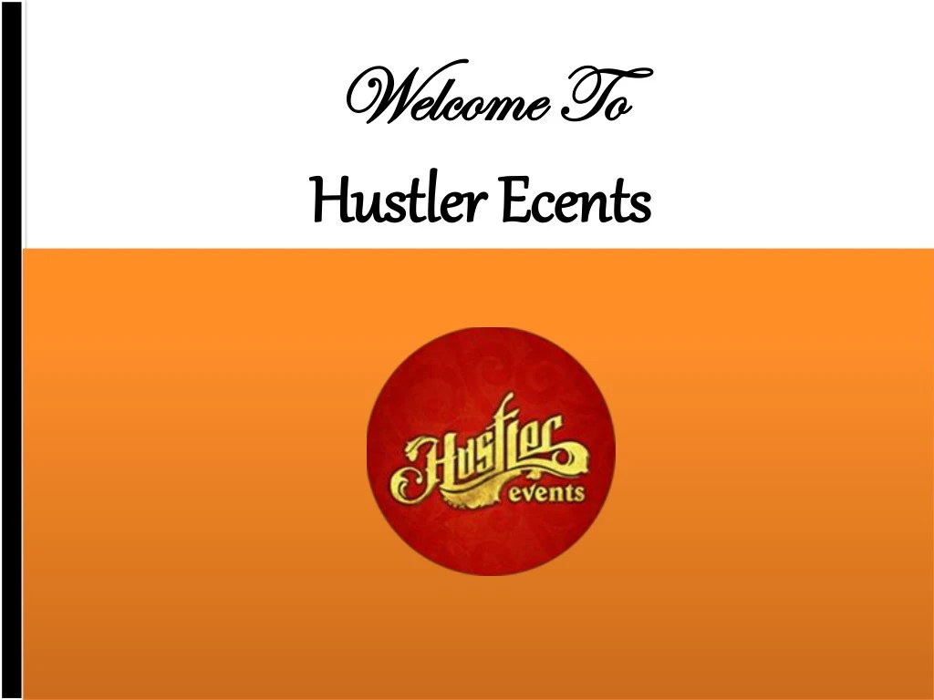 welcome to welcome to hustler hustler ecents