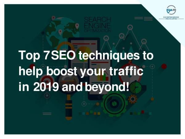 Top 7 SEO techniques to help boost your traffic in 2019 and beyond!