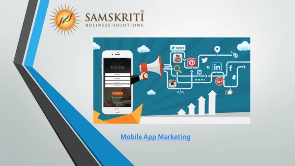 Mobile App Marketing - Samskriti solutions