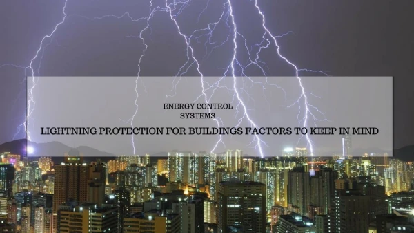 LIGHTNING PROTECTION FOR BUILDINGS FACTORS TO KEEP IN MIND